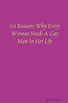 portada 121 reasons why every woman needs a gay man in her life (en Inglés)