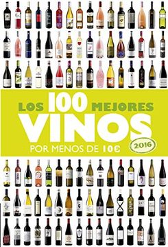 portada Los 100 mejores vinos por menos de 10 euros, 2016 (Spanish Edition)