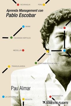 portada Aprenda Management con Pablo Escobar (in Spanish)