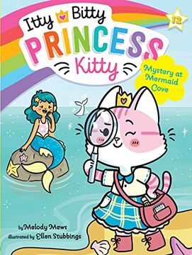 portada Mystery at Mermaid Cove (12) (Itty Bitty Princess Kitty) (in English)