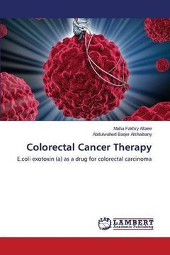 portada Colorectal Cancer Therapy: E.coli exotoxin (a) as a drug for colorectal carcinoma