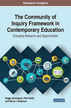 portada The Community of Inquiry Framework in Contemporary Education: Emerging Research and Opportunities (Advances in Educational Technologies and Instructional Design)