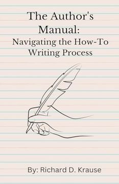 portada The Author's Manual: Navigating the How-To Writing Process (en Inglés)