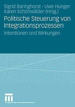 portada Politische Steuerung von Integrationsprozessen: Intentionen und Wirkungen (en Alemán)