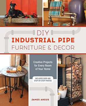 portada DIY Industrial Pipe Furniture and Decor: Creative Projects for Every Room of Your Home