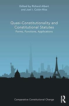 portada Quasi-Constitutionality and Constitutional Statutes: Forms, Functions, Applications (Comparative Constitutional Change) 