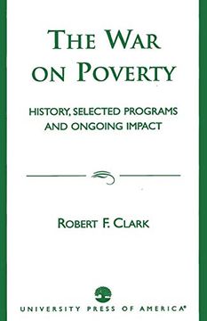 portada War on Poverty pb: History, Selected Programs and Ongoing Impact (in English)