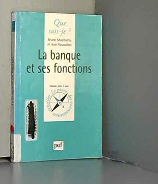 portada La Banque et ses Fonctions (Que Sais-Je? )