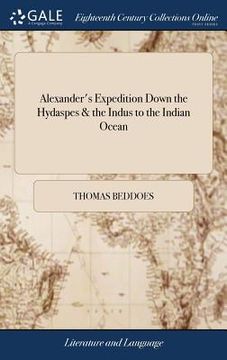 portada Alexander's Expedition Down the Hydaspes & the Indus to the Indian Ocean (en Inglés)