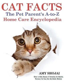 portada Cat Facts: The Pet Parent's A-to-Z Home Care Encyclopedia