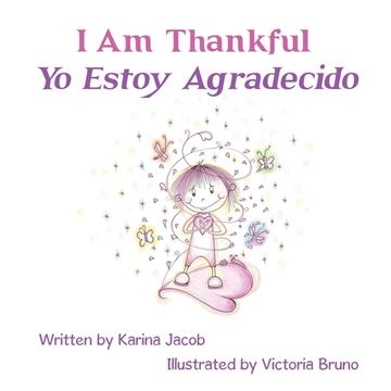 portada I Am Thankful Yo Estoy Agradecido (en Inglés)