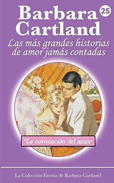 portada Una Coronacion de Amor (la Coleccion Eterna de Barbara Cartland) (in Spanish)
