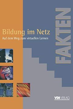 portada Bildung im Netz: Auf dem weg zum Virtuellen Lernen Berichte, Analysen, Argumente (in German)
