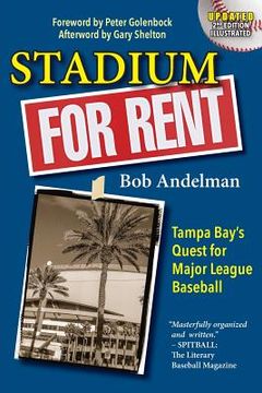 portada Stadium For Rent: Tampa Bay's Quest for Major League Baseball (en Inglés)