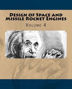 portada Design of Space and Missile Rocket Engines: Volume 4 (en Inglés)