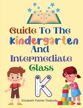 portada Guide To The Kindergarten And Intermediate Class (en Inglés)