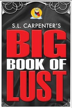 portada S.L. Carpenter's Big Book of Lust (en Inglés)