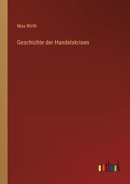 portada Geschichte der Handelskrisen (en Alemán)