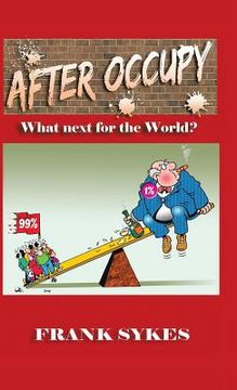 portada After Occupy: What Next for the World? (en Inglés)