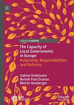 portada The Capacity of Local Governments in Europe: Autonomy, Responsibilities and Reforms (en Inglés)