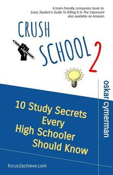 portada Crush School 2: 10 Study Secrets Every High Schooler Should Know