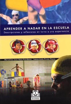 portada Aprender a Nadar en la Escuela: Descripciones y Reflexiones en Torno a una Exper (in Spanish)