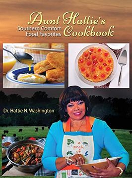 portada Aunt Hattie's Cookbook: Southern Comfort Food Favorites (en Inglés)