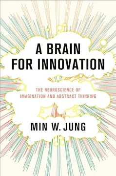 portada A Brain for Innovation: The Neuroscience of Imagination and Abstract Thinking (in English)