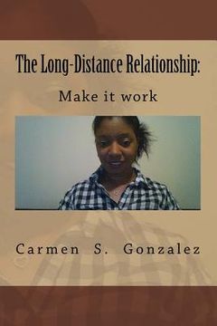 portada The Long-Distance Relationship: Make it work (en Inglés)