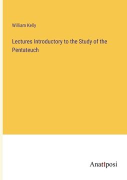 portada Lectures Introductory to the Study of the Pentateuch (en Inglés)