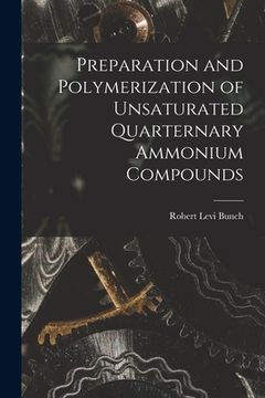 portada Preparation and Polymerization of Unsaturated Quarternary Ammonium Compounds (en Inglés)