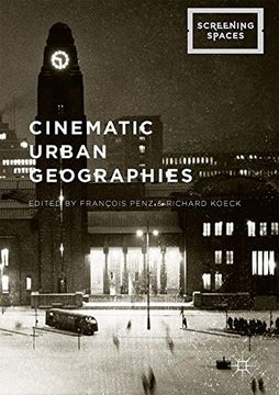 portada Cinematic Urban Geographies (Screening Spaces)