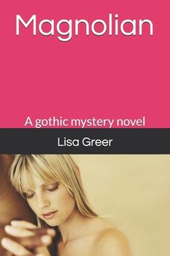 portada Magnolian: A gothic mystery novel (en Inglés)