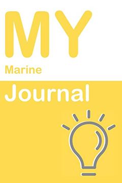 portada My Marine Journal: Blank 150 Pages dot Grid Not for Marine Students, Researchers or Teachers. Book Format: 6 x 9 Inches (Science Logbooks) 