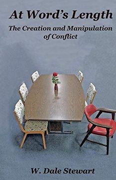 portada At Word's Length: The Creation and Manipulation of Conflict (in English)