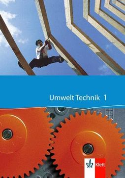 portada Umwelt Technik: Neubearbeitung: Umwelt Technik 1. Neubearbeitung: Arbeit und Produktion, Bauen und Wohnen: Bd 1 (en Alemán)