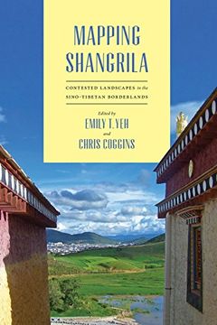 portada Mapping Shangrila: Contested Landscapes in the Sino-Tibetan Borderlands (Studies on Ethnic Groups in China)