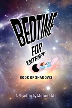 portada Bedtime for Entropy: Book of Shadows (en Inglés)