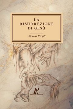 portada La risurrezione di Gesù: Un'indagine (en Italiano)