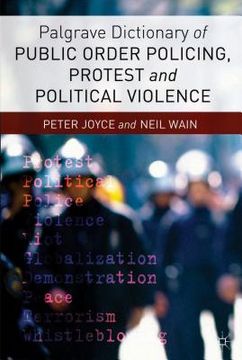 portada Palgrave Dictionary of Public Order Policing, Protest and Political Violence (in English)
