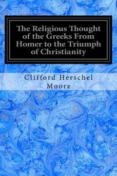 portada The Religious Thought of the Greeks From Homer to the Triumph of Christianity (in English)