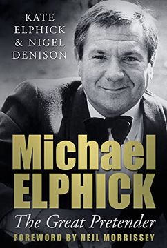 portada Michael Elphick: The Great Pretender (en Inglés)