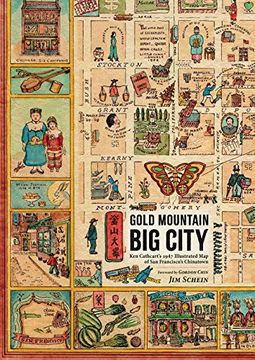 portada Gold Mountain, big City: Ken Cathcart's 1947 Illustrated map of san Francisco's Chinatown (in English)