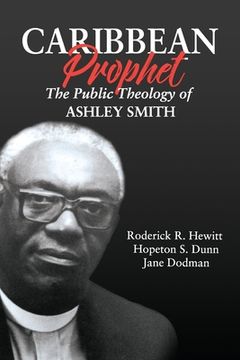 portada Caribbean Prophet: The Public Theology of Ashley Smith (en Inglés)