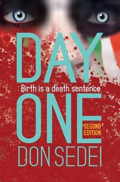 portada Day One: Birth is a Death Sentence (in English)