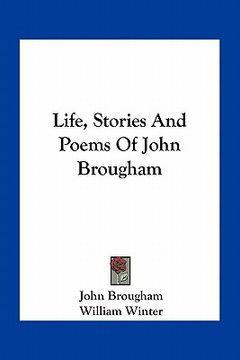 portada life, stories and poems of john brougham (en Inglés)