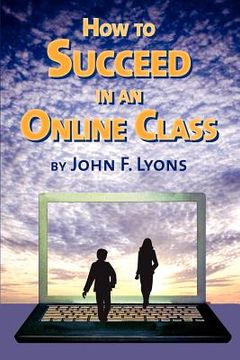 portada how to succeed in an online class (en Inglés)