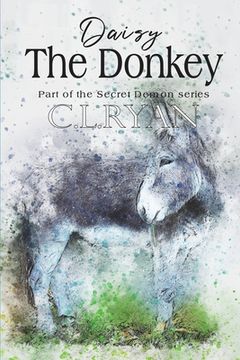 portada Daisy The Donkey: The story of a deep bond between an animal and a human. (en Inglés)