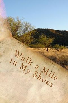 portada Walk a Mile in My Shoes (en Inglés)
