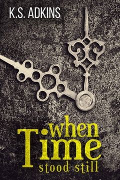 portada when Time stood still (en Inglés)